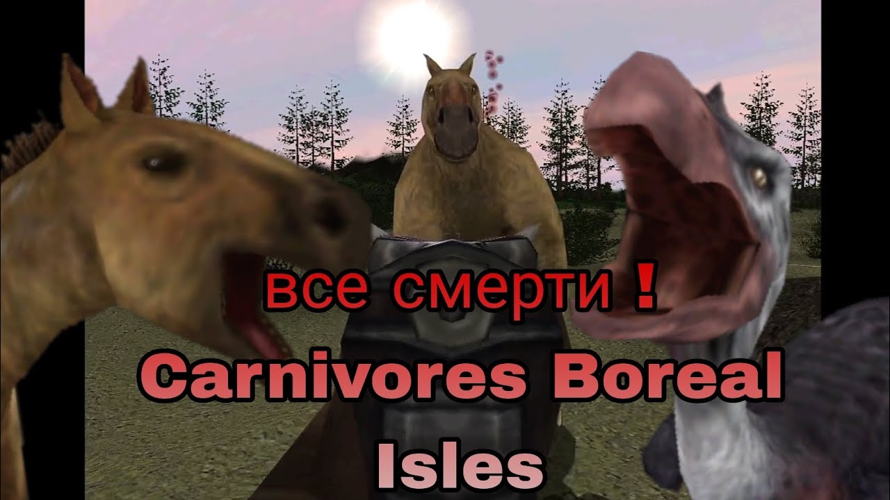 all deaths in DEMO Carnivores Boreal Isles!