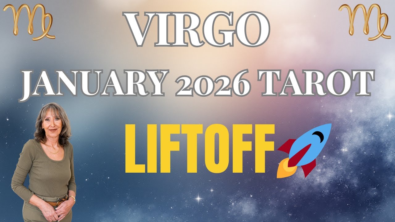VIRGO ♍ A Huge New Beginning Finally Takes Off! You&rsquo;ve Got This ✨ January 2026 Tarot