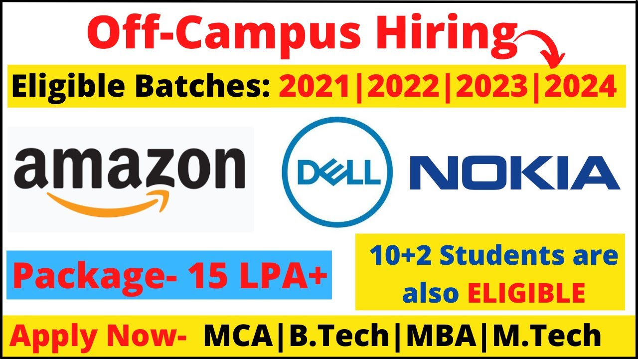 off campus drive for 2022 | Amazon, Dell, Nokia hiring #offcampus