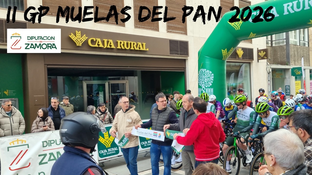 2026 Salida II GP MUELAS DEL PAN - CAJA RURAL - DIPUTACIÓN DE ZAMORA