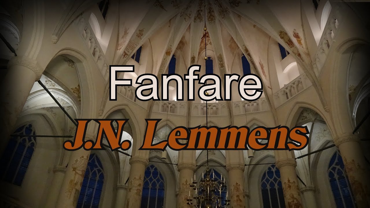 J.N. Lemmens - Fanfare - Gert van Hoef - Grote Kerk Harderwijk