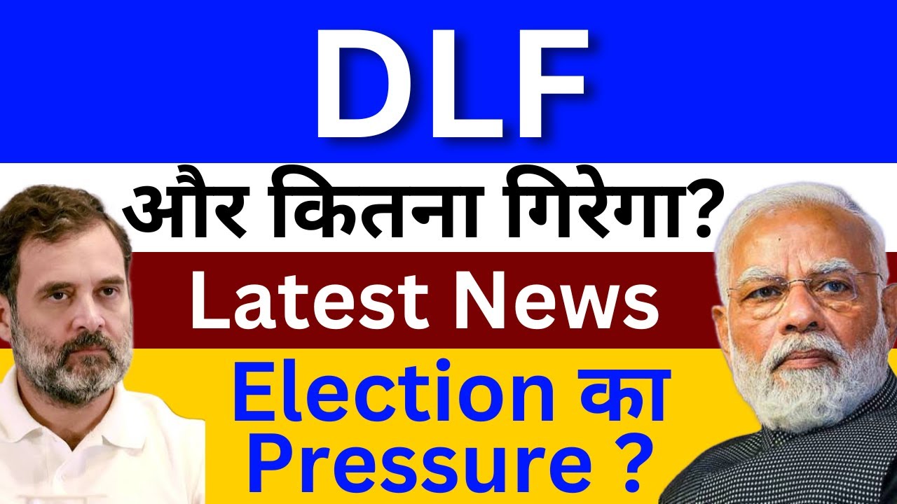 DLF LTD Share News Today | DLF Share Latest News | DLF Share Analysis