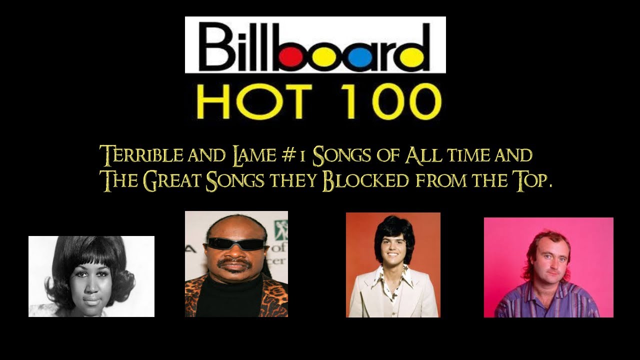 Terrible and Lame songs that were number 1 and the songs they blocked from being number 1