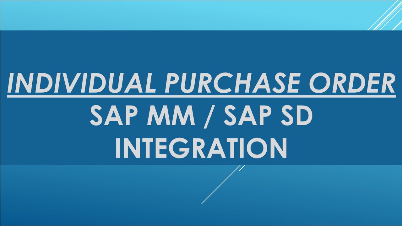 Индивидуальный заказ на закупку в SAP MM | Индивидуальный заказ на закупку в SAP SD | Интеграция ...