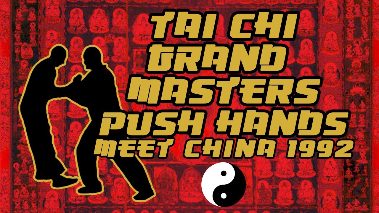Tai Chi Grand Masters Push Hands meet 1992 China.wmv