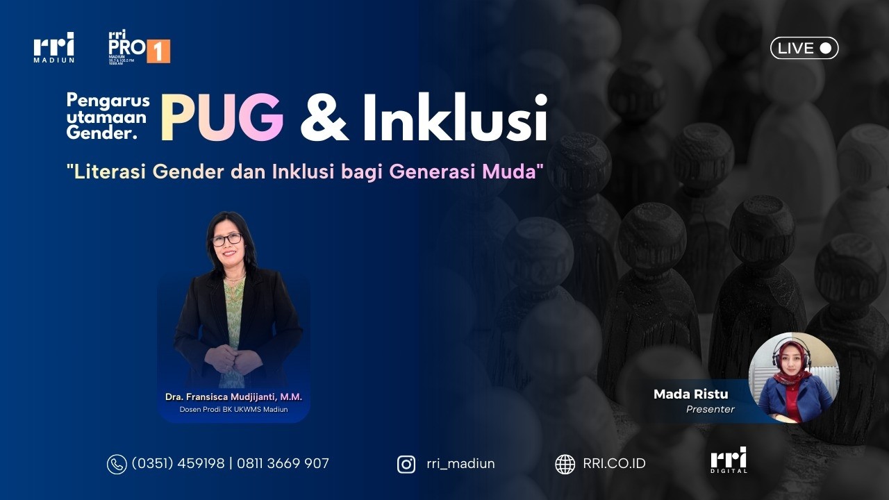 PUG & INKLUSI - LITERASI GENDER DAN INKLUSI BAGI GENERASI MUDA