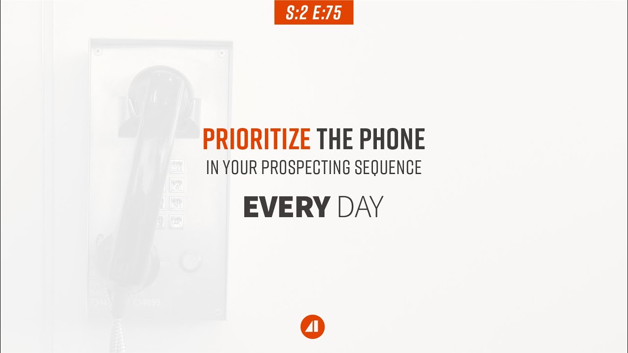 Prioritize the Phone in Your Prospecting Sequence