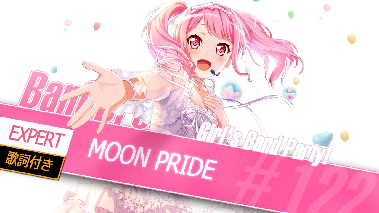 [バンドリ！][Expert] BanG Dream! #122 MOON PRIDE (歌詞付き)