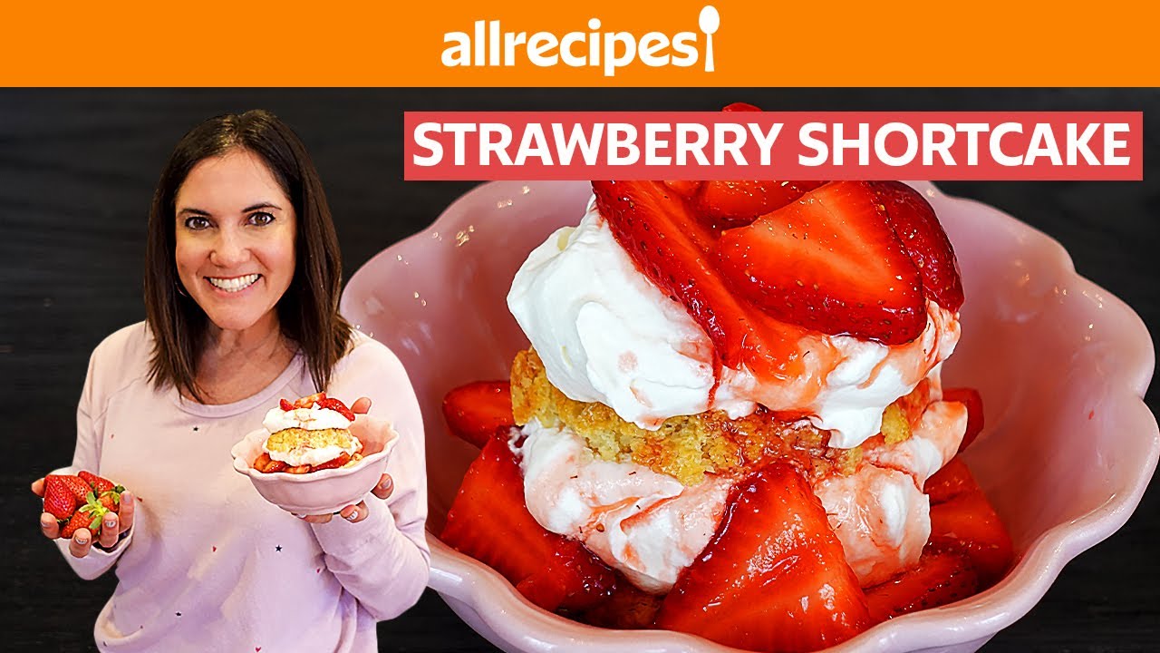 How to Make the Best Strawberry Shortcake for Spring | You Can Cook That | Allrecipes.com