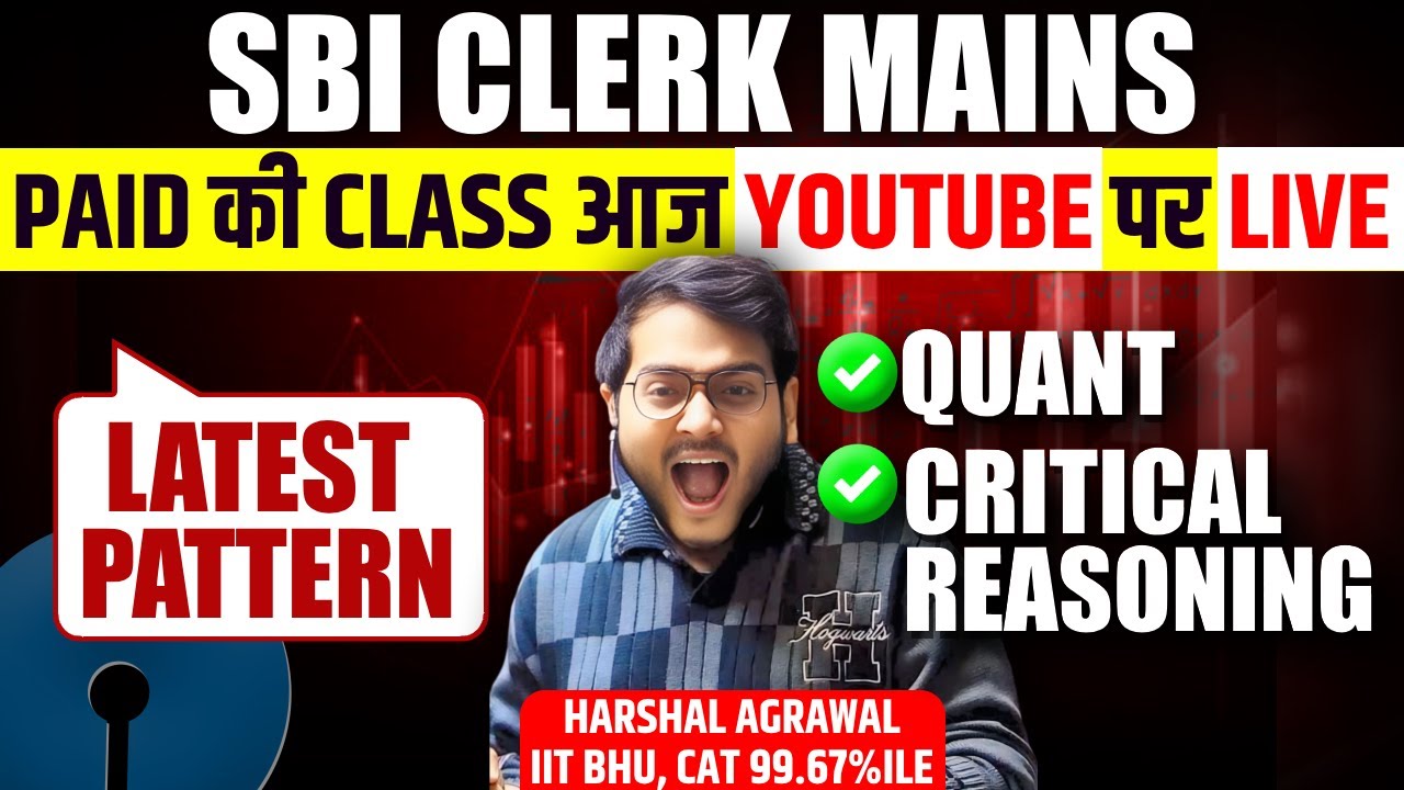 🔥 SBI CLERK Mains Quant One Shot | ✅ SBI CLERK Mains Critical Reasoning | Pro 200 By Harshal Agrawal