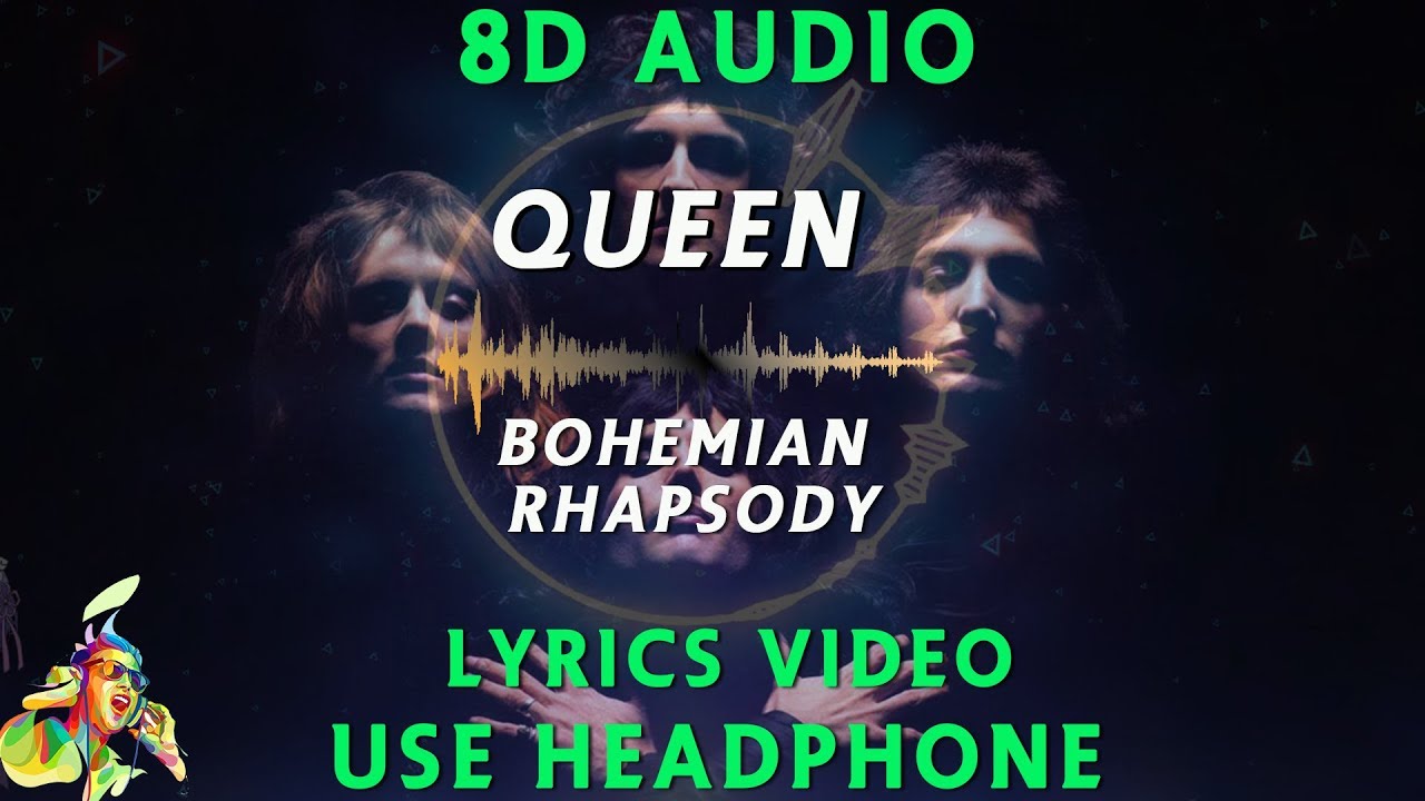 Queen - Bohemian Rhapsody [8D AUDIO]  Lyrics Video | Headphone Required | Ultra Quality