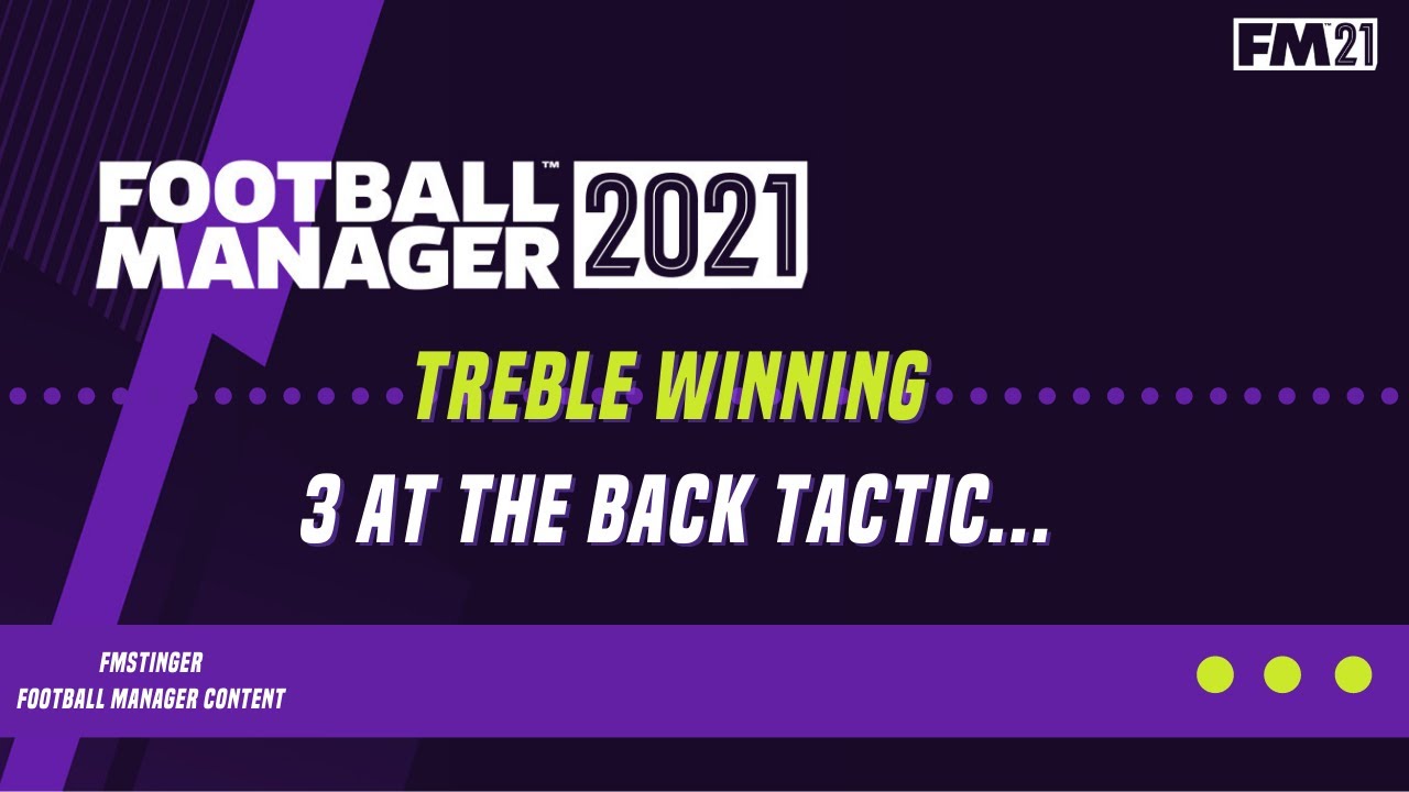 Football manager - The tactic that won the treble with 3 at the back