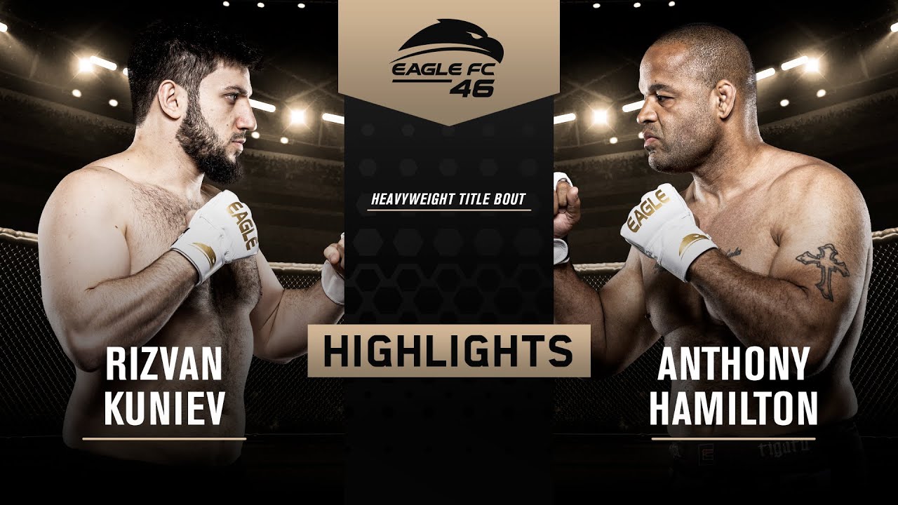 Rizvan Kuniev vs Anthony Hamilton [Eagle FC 46 Highlights]
