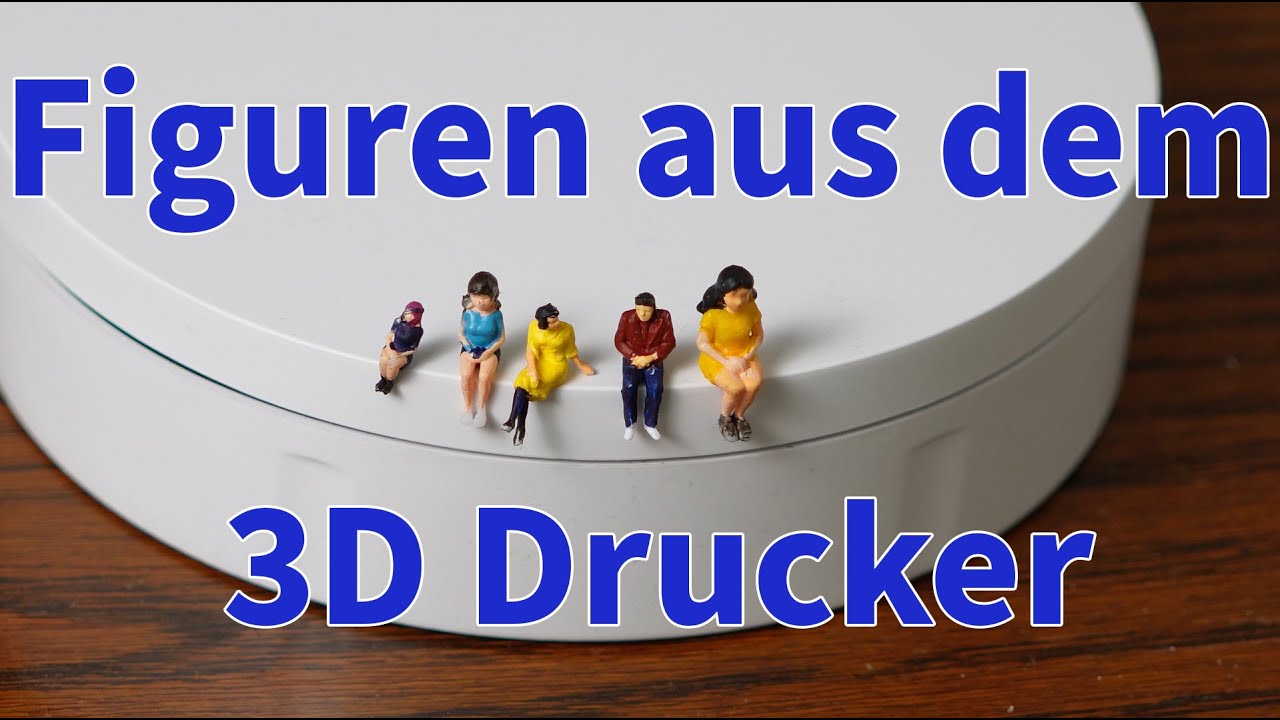 Eigene MoBa Figuren in 1:87 aus dem 3D Drucker!