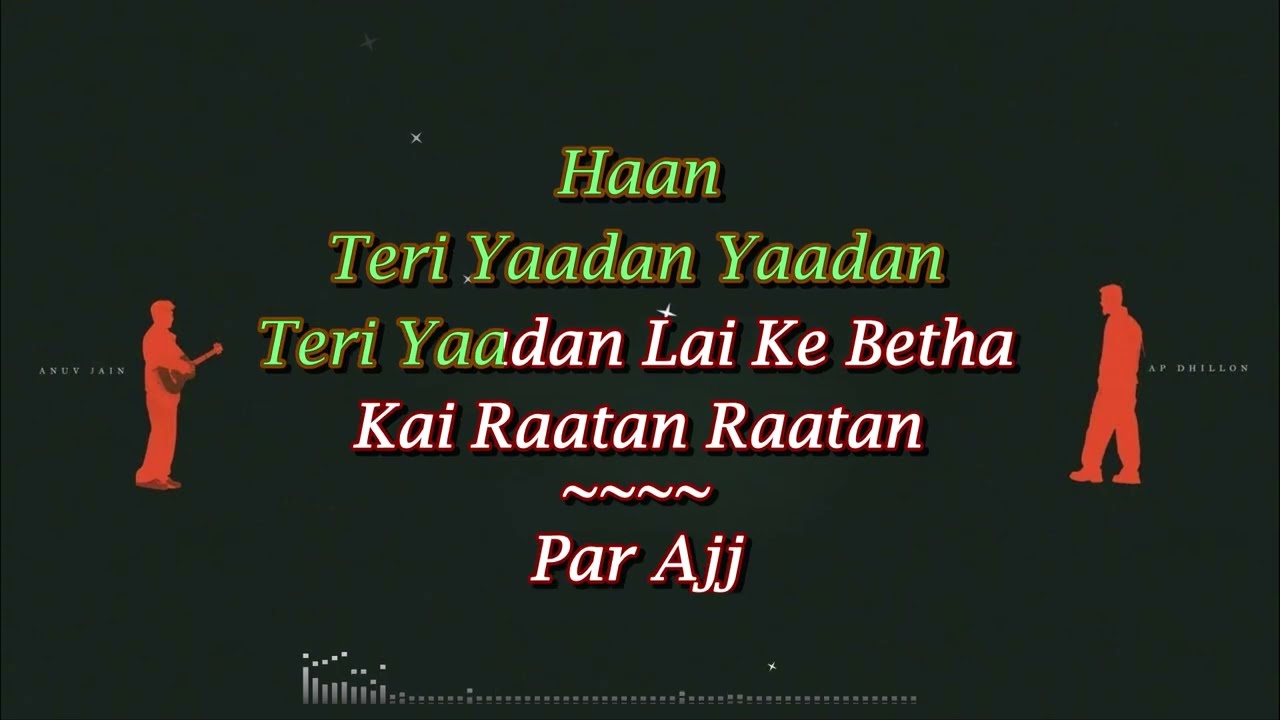 Afsos - Anuv Jain - Karaoke, AP Dhillon