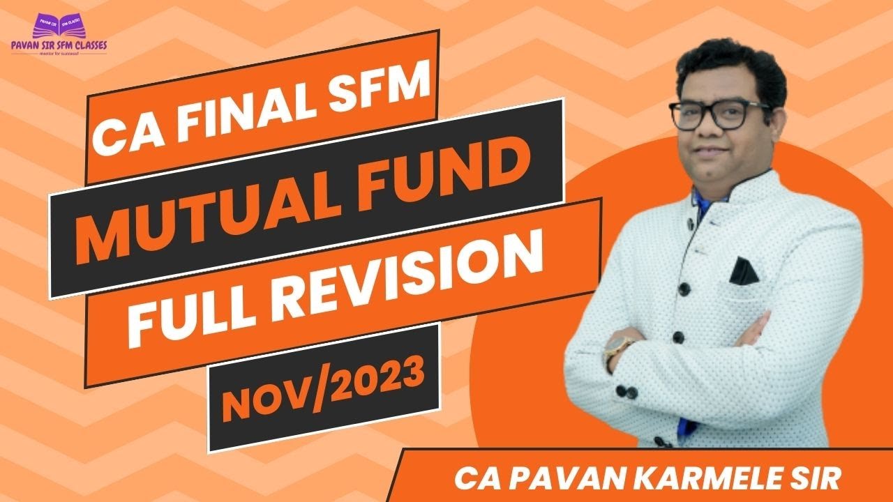 Mutual Fund Full Revision Nov 2023 CA Final SFM