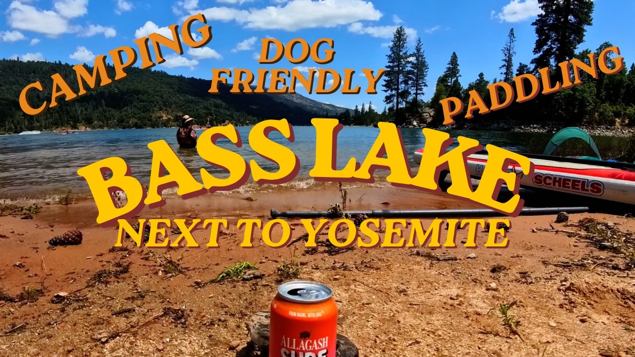 Bass Lake California camping