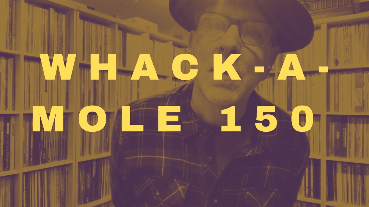 Whack-A-Mole #150