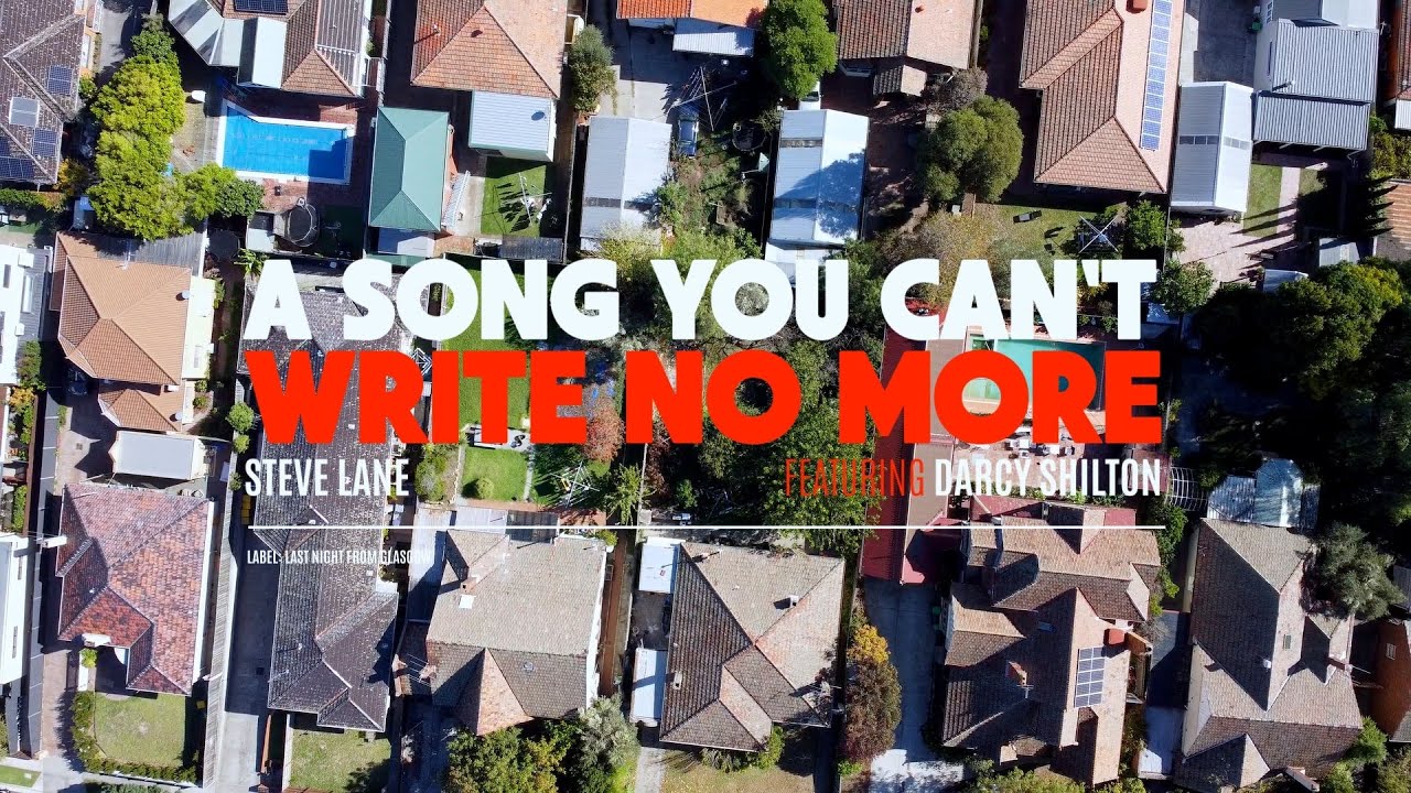 A SONG YOU CAN'T WRITE NO MORE  | Steve Lane | from the forthcoming album 'Where The Rivers Meet')