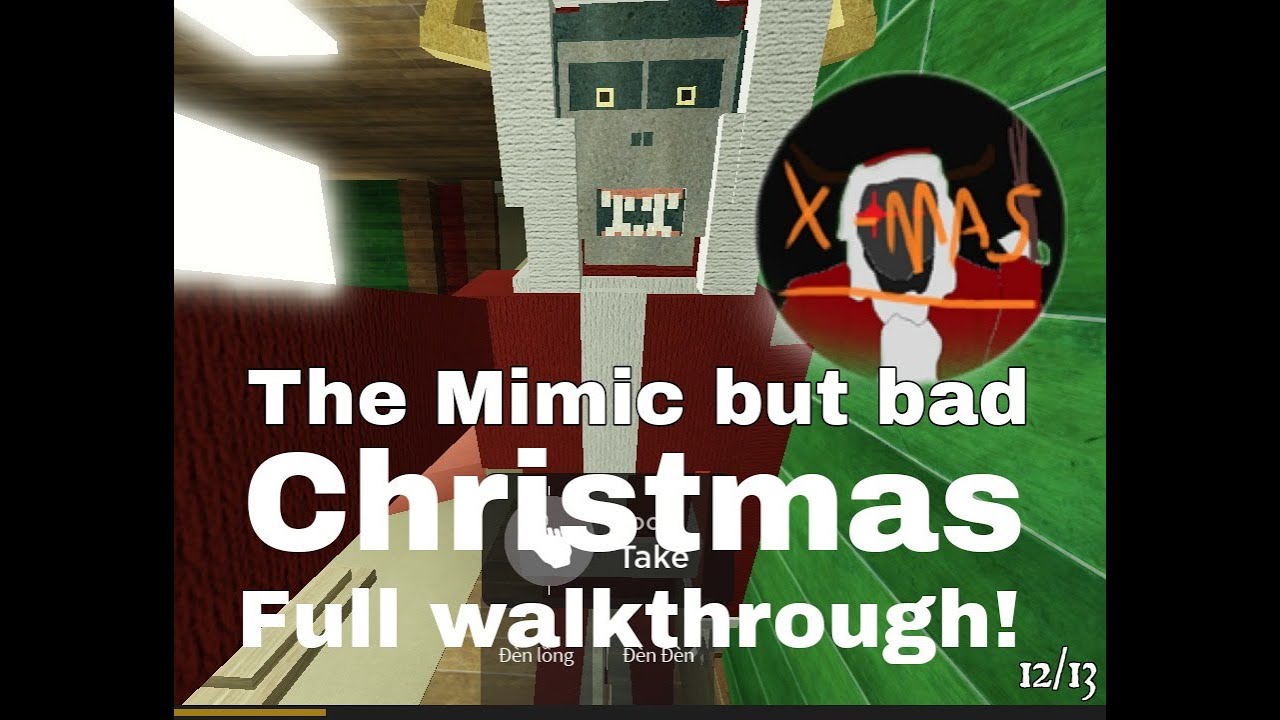The Mimic but bad Christmas trials Full walkthrough