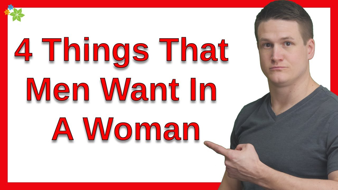 4 Things That Men Want In A Woman That Make Her “Forever” Material