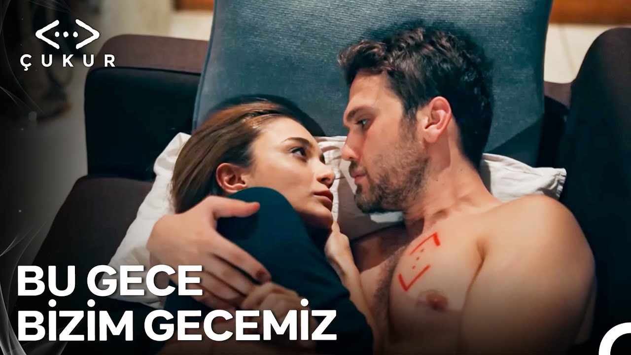 Yamaç ve Efsun'un Ateşli Gecesi 🔥 - Çukur 3. Sezon 20. Bölüm