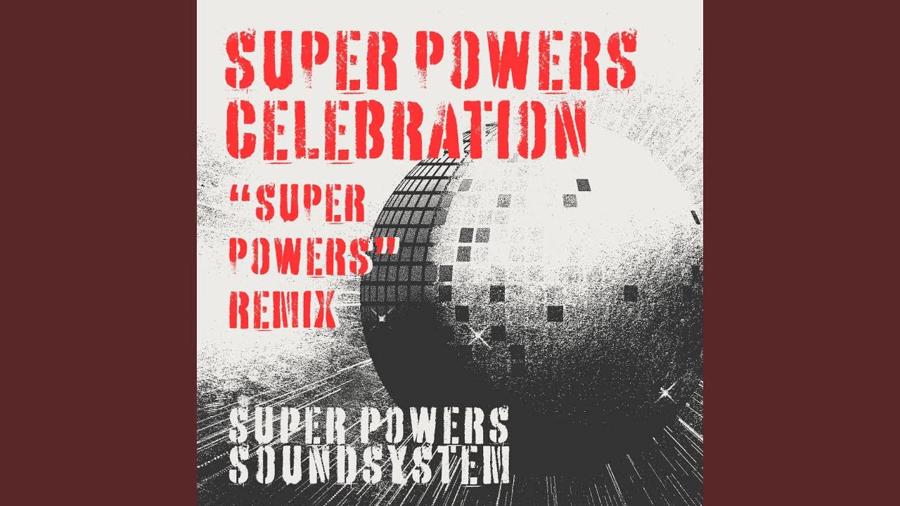 Celebration (Super Powers remix)