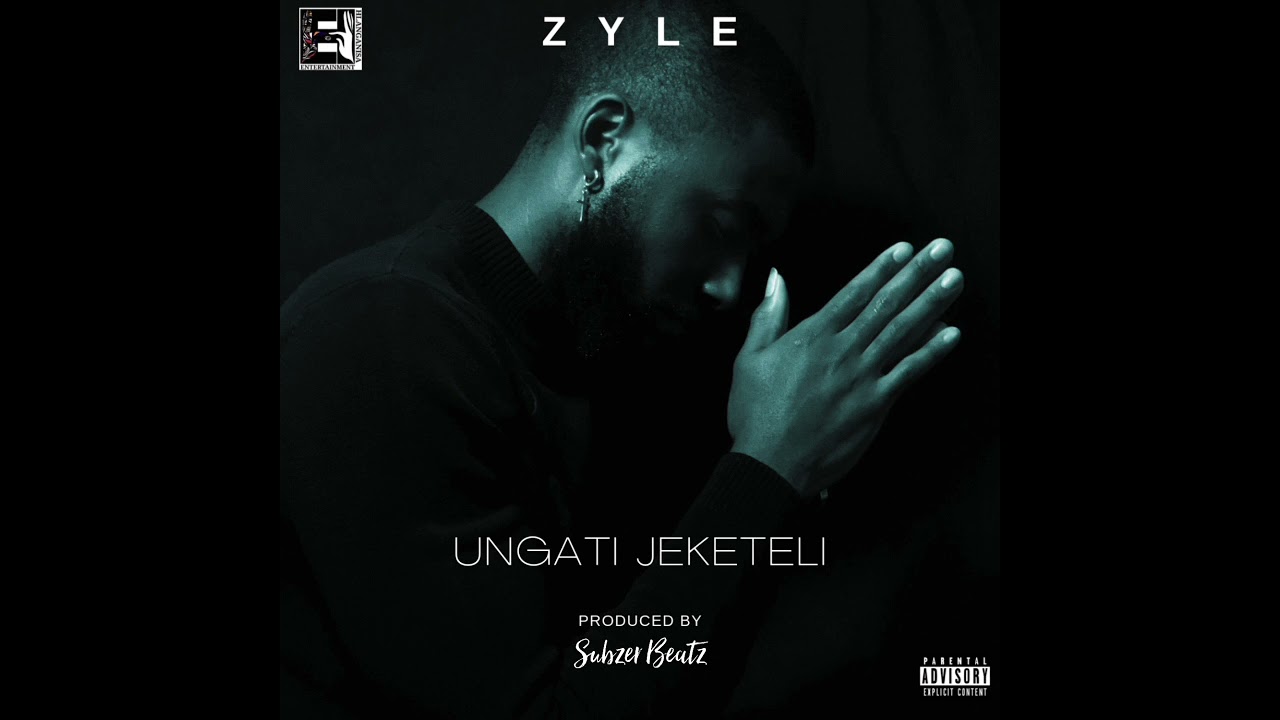 Zyle - Ungati Jeketeli (Official Audio)