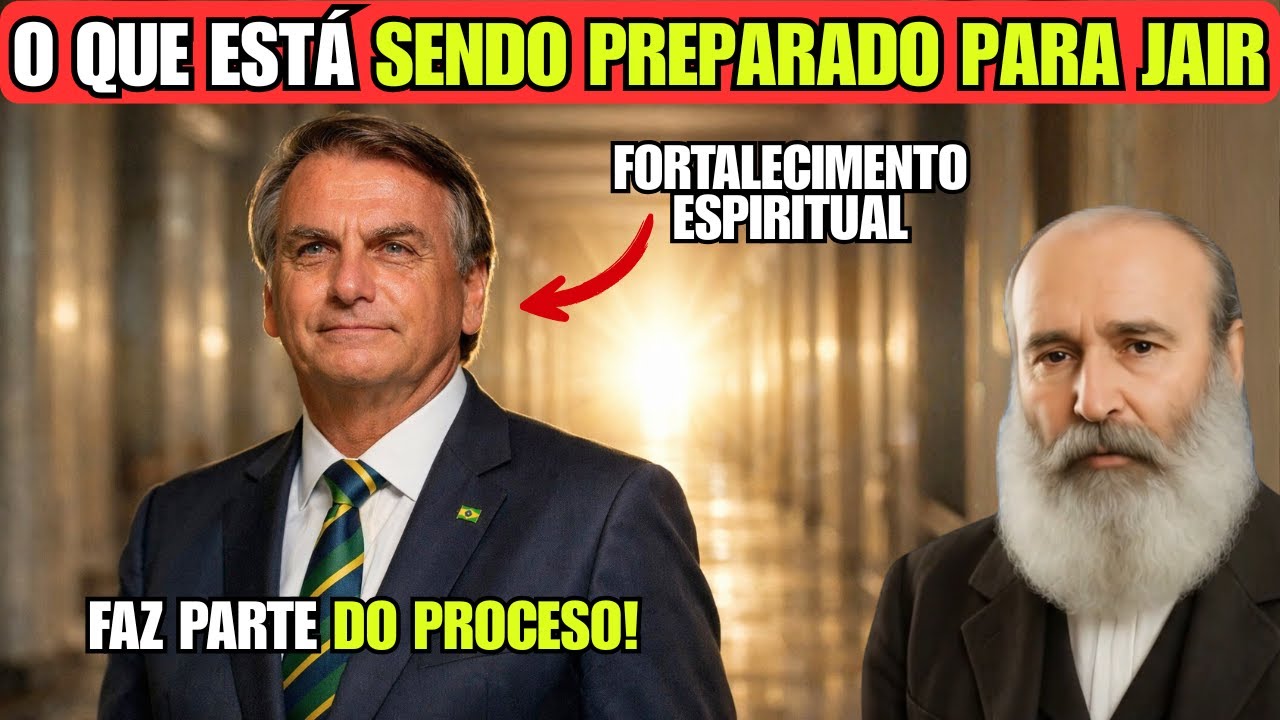 O QUE ESTÁ SENDO PREPARADO PARA JAIR! FAZ PARTE DO PROCESO! PSICOGRAFIA BEZERRA DE MENEZES