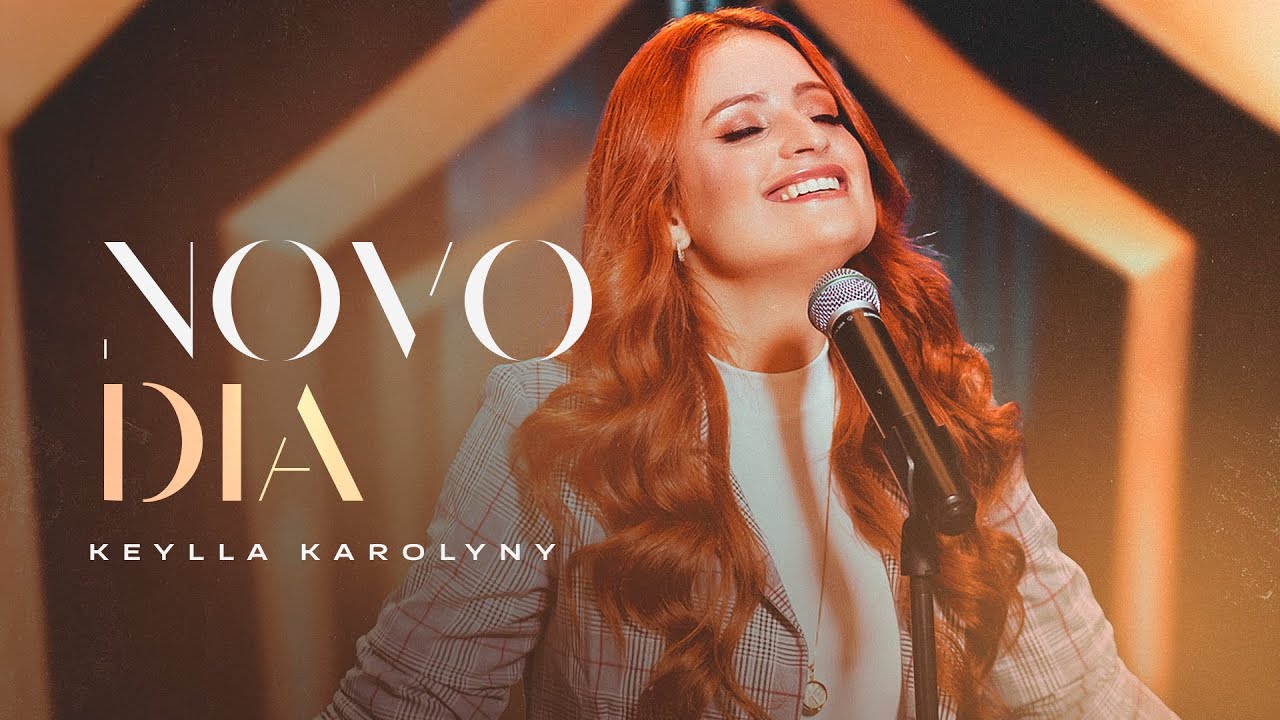 Keylla Karolyny - Novo dia [ CLIPE OFICIAL ]