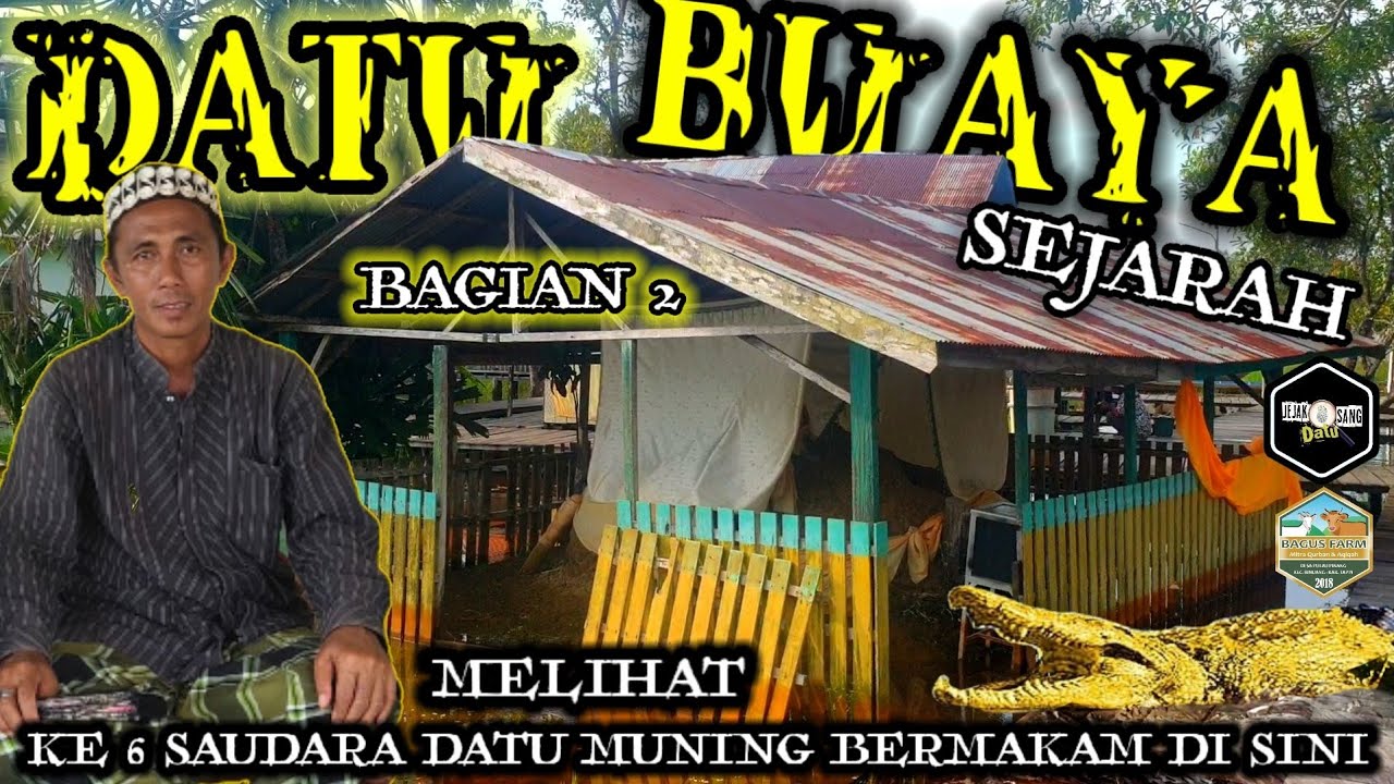 SEJARAH DATU BUAYA YANG ADA DI AREA PEMAKAMAN DATU MUNING DAN MELIHAT MAKAM DATU LAINNYA | BAGIAN 2