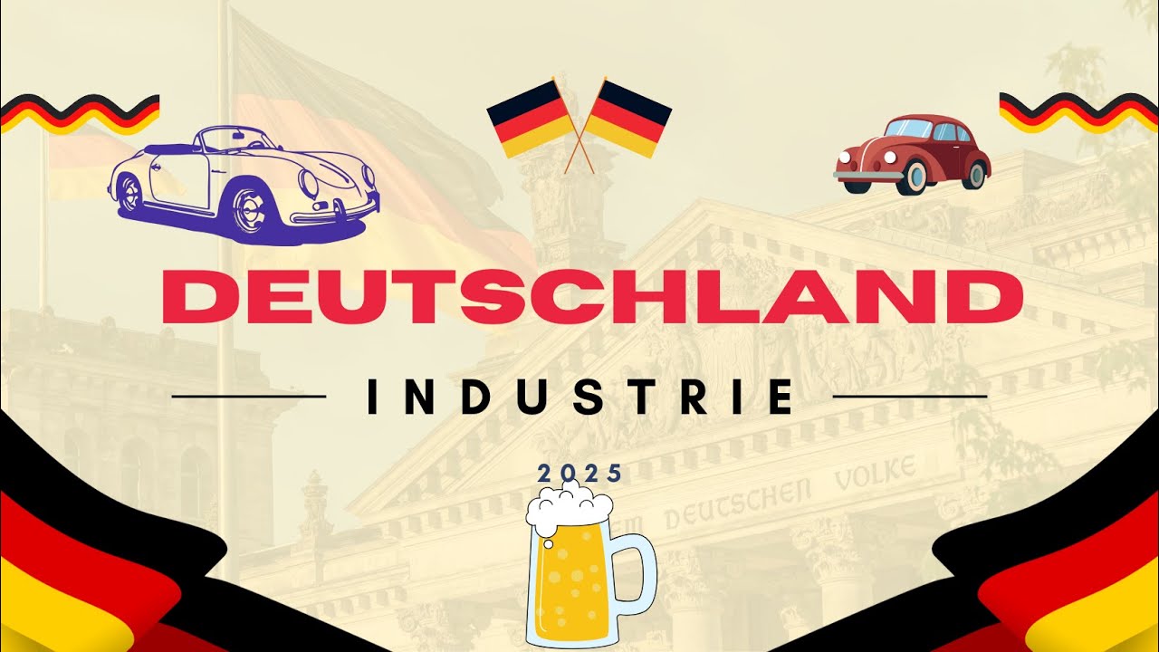 Deutsche Industrie? Was und wie viel produziert Deutschland?Wirtschaft & Exportf&uuml;hrer 2025