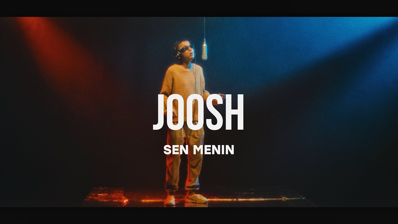 JOOSH - Sen menin | Curltai Mood Video