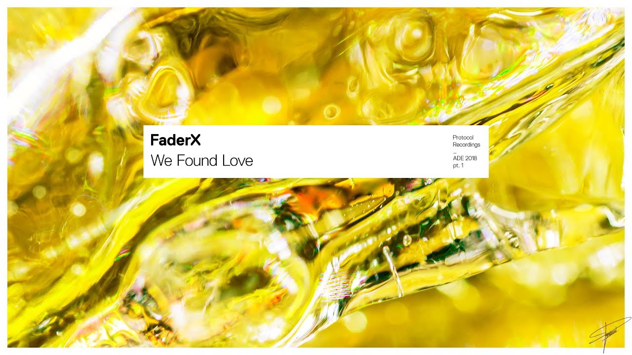 FaderX - We Found Love (Extended Mix)