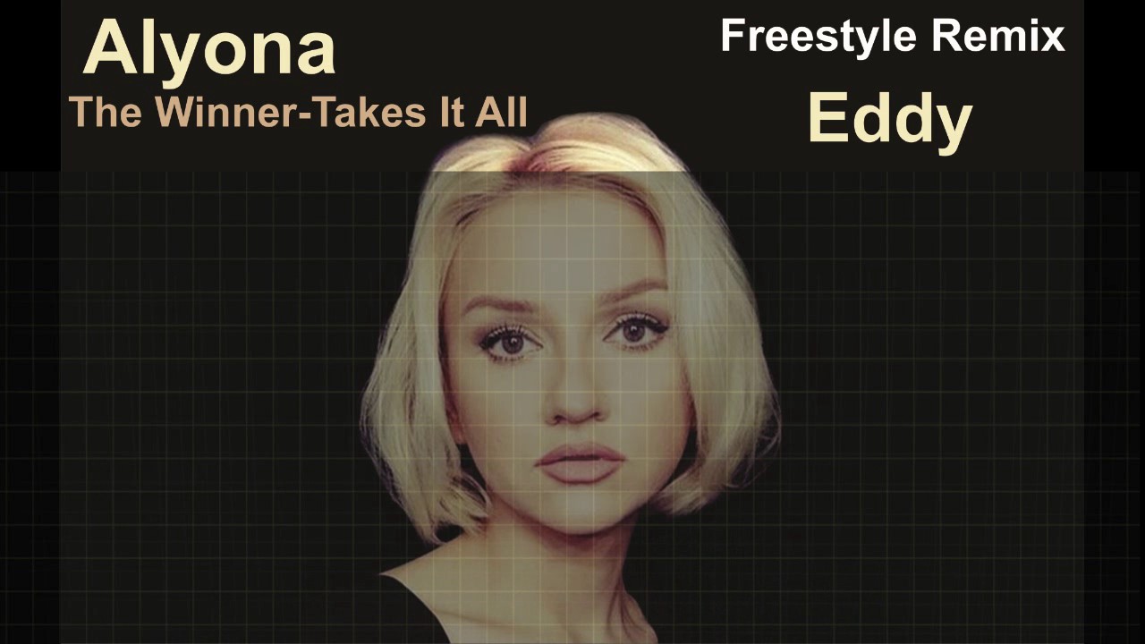 The Winner Takes It All by Alyona   Remix   Eddy Remix