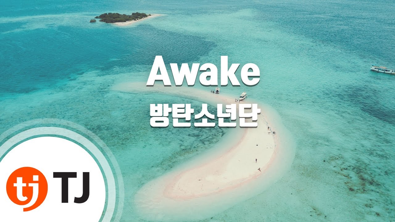 [TJ노래방] Awake - 방탄소년단(BTS) / TJ Karaoke