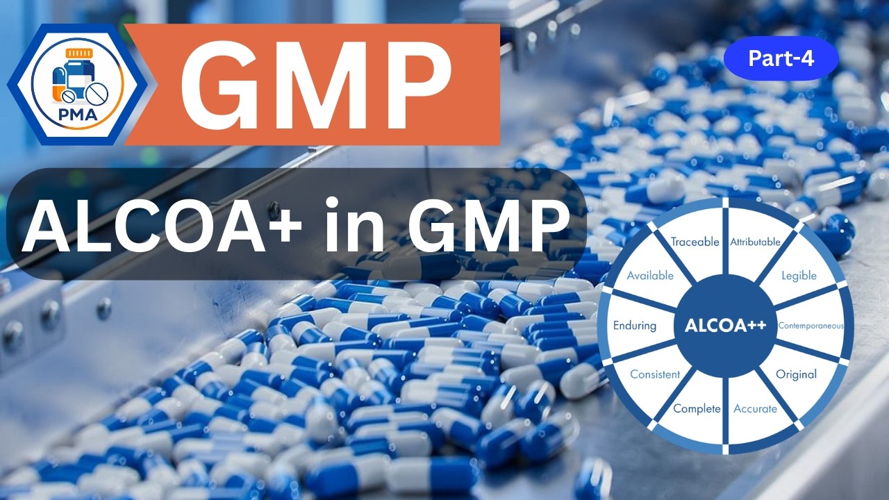 ALCOA+ Principles Explained in GMP | Data Integrity Training for Pharma Professionals