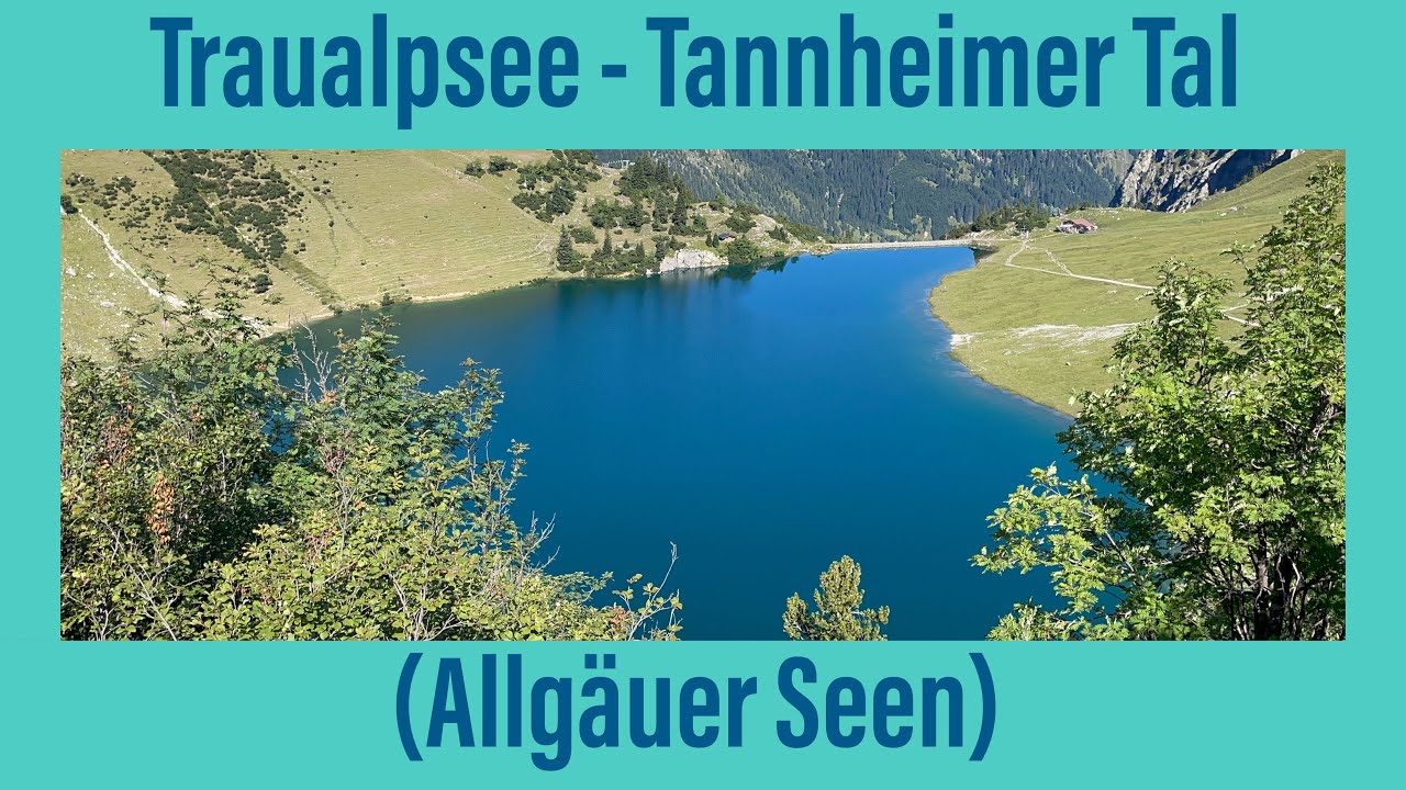 (14) - Traualpsee [Tannheimer Tal] - Allgäuer Seen