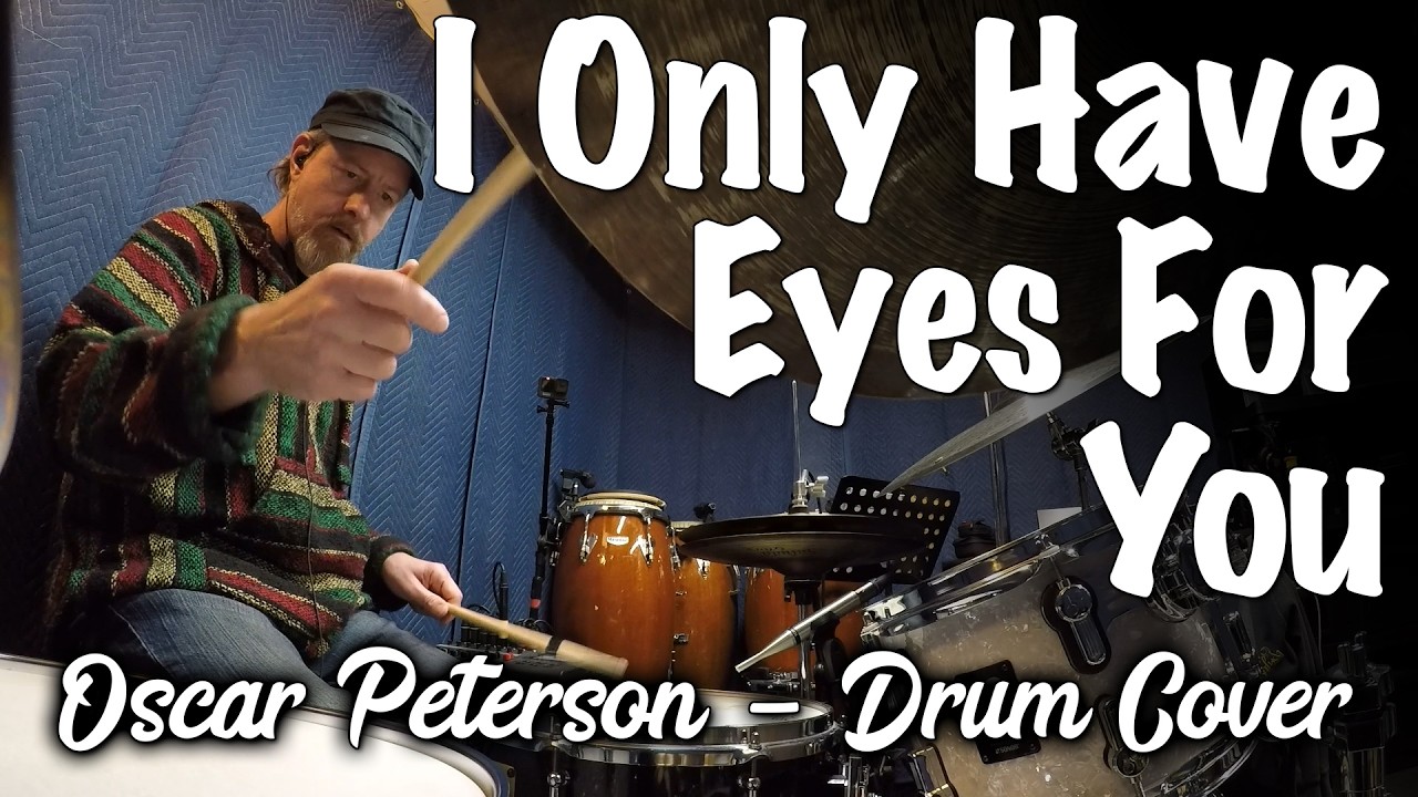 I Only Have Eyes For You (Oscar Peterson) - Jazz Drum Cover