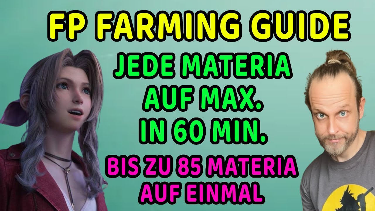 Final Fantasy VII Rebirth FP Farming Guide AP materia leveling Level Up fast Farm Tips deutsch FF7