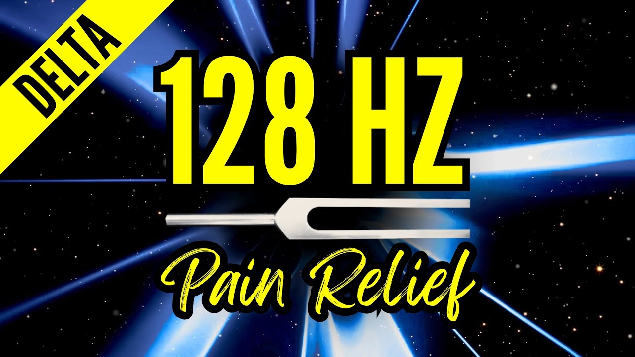 PAIN RELIEF NOW! 🌌 Otto 128 Hz Tuning Fork Healing (Delta)