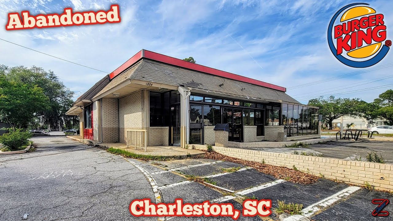 Abandoned: Burger King - Charleston, SC