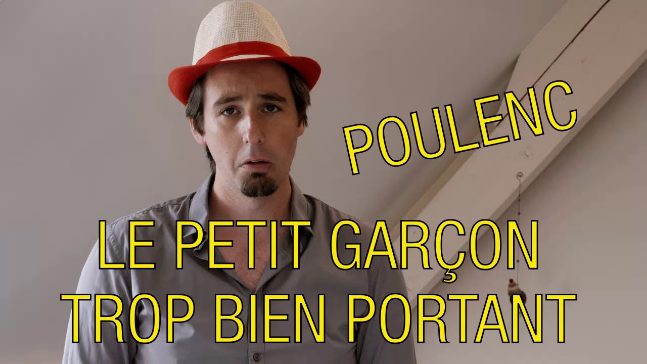 Le petit garçon trop bien portant — Poulenc #DemiSoupir01