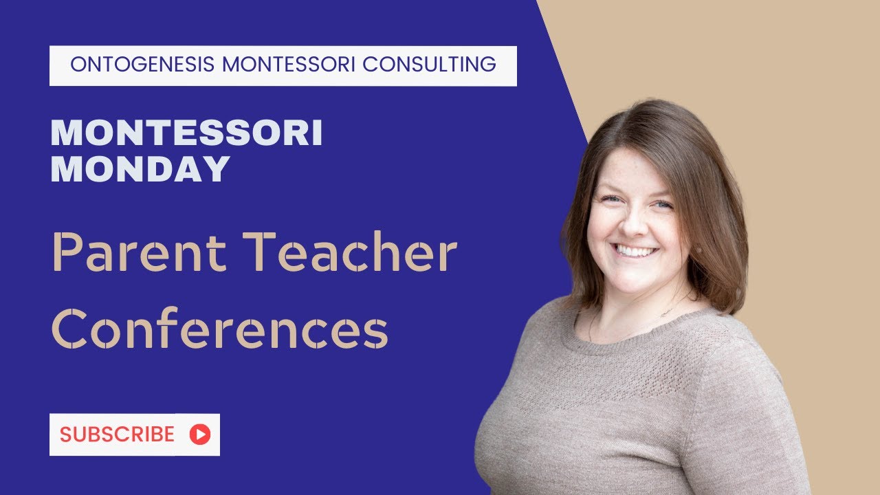 Montessori Monday—Parent-Teacher Conferences