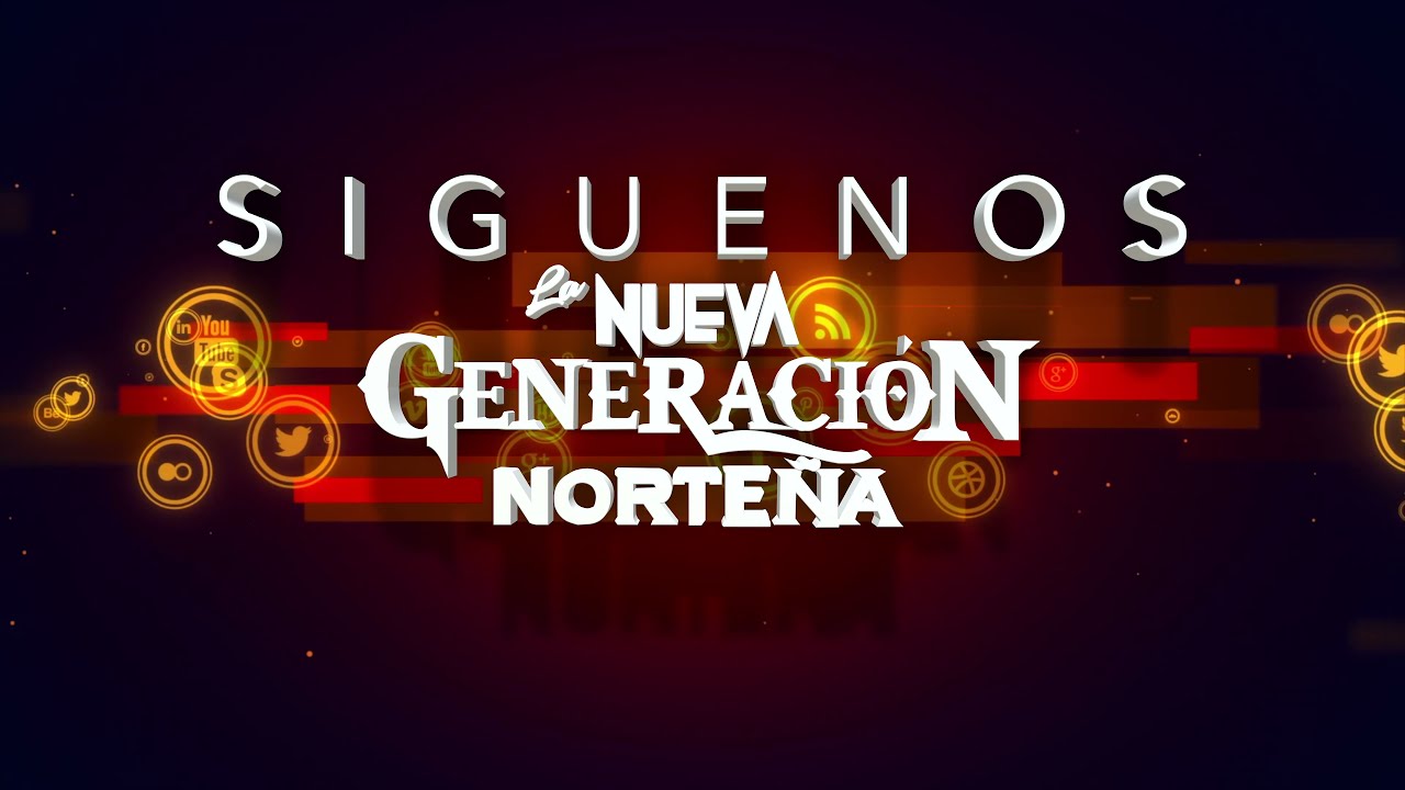 LA NUEVA GENERACION NORTEÑA - ESE ES TU ORGULLO (D.A.R.)