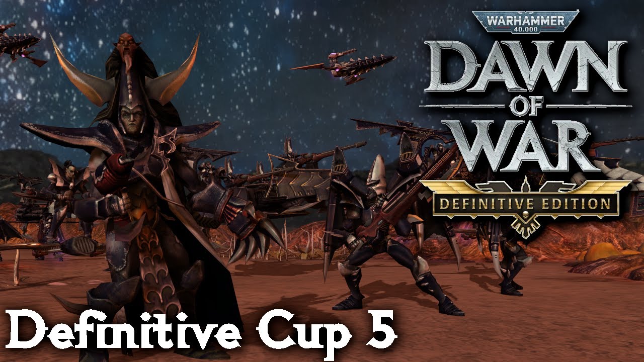 29 | Definitive Cup Final | WH40K Dawn of War: Definitive Edition