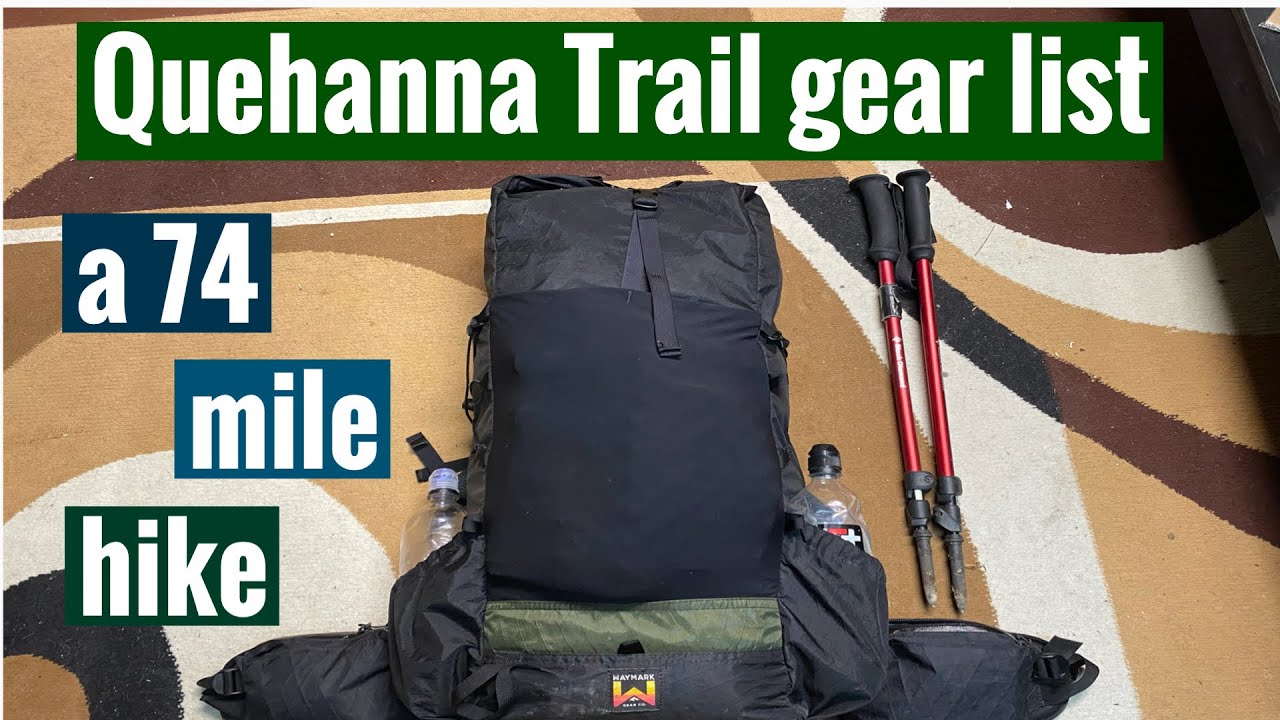 Gear I&rsquo;m bringing on my 74 mile Quehanna Trail hike.