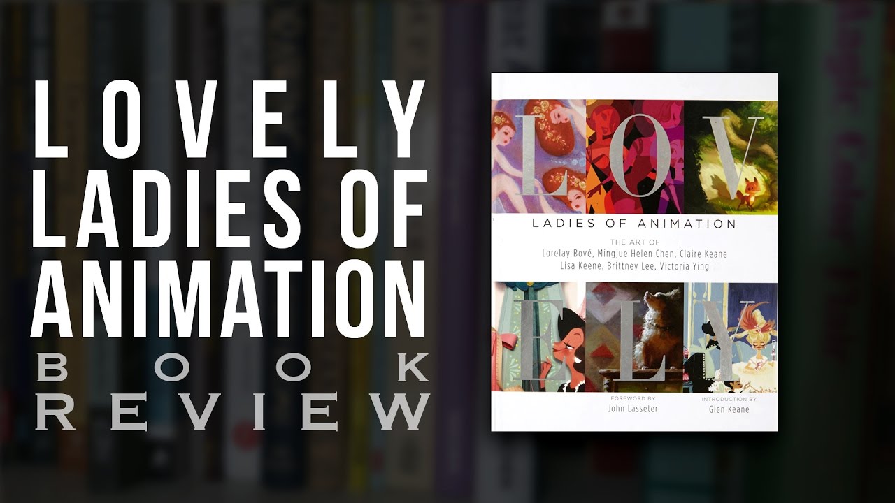 Lovely: Ladies of Animation - Book Review & Flip-Through