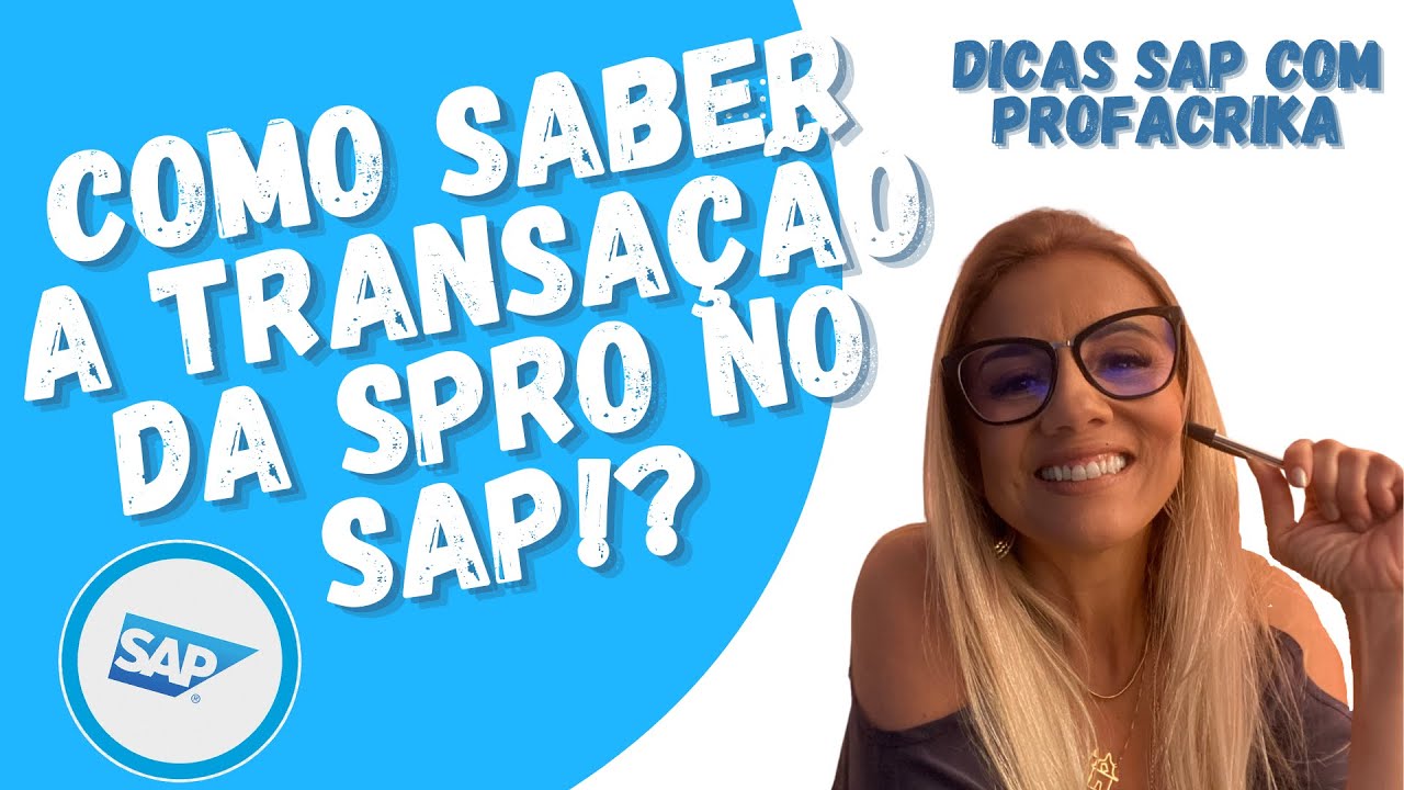 COMO SABER A TRANSAÇÃO SPRO NO SAP?!