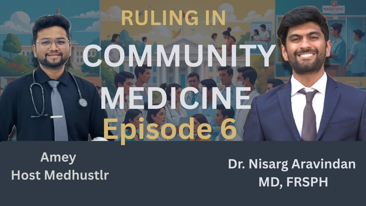 Ruling In: MD Community Medicine  Careers Ep 6 | Medhustlr | Neetpg 
